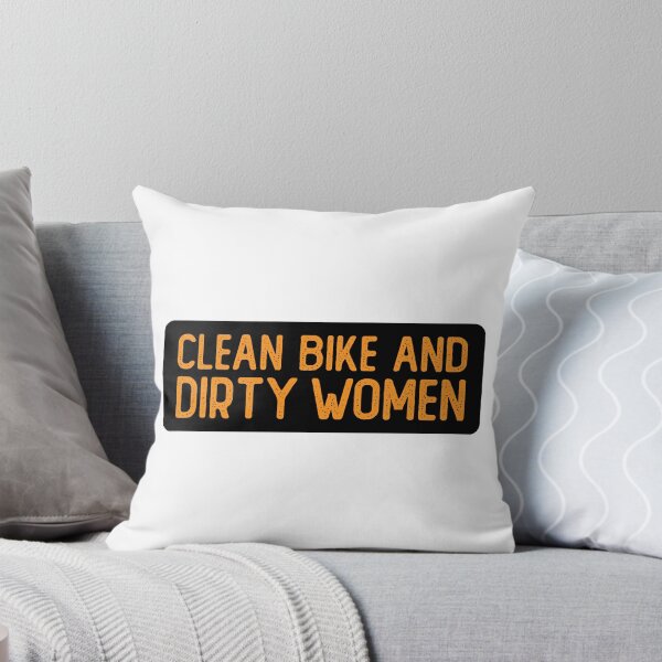 Item preview, Clean Bike And Dirty Women Funny Biker designed and sold by Sour Soul.