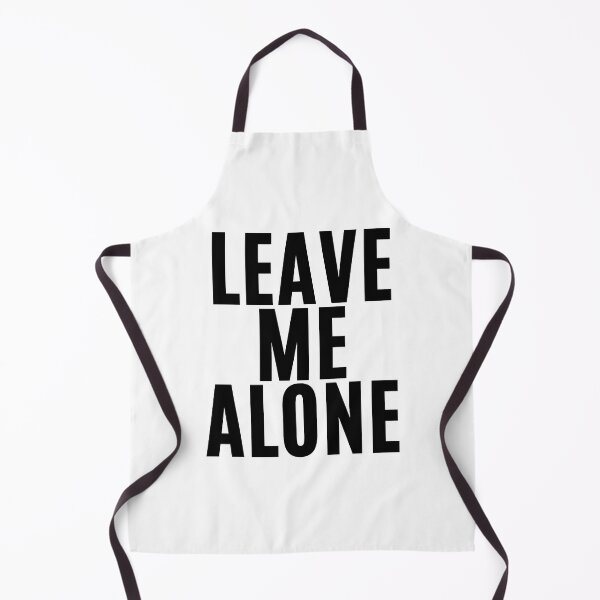 Item preview, Leave Me Alone ! (4) designed and sold by F1TwoTee.
