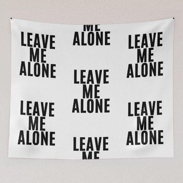 Item preview, Leave Me Alone ! (4) designed and sold by F1TwoTee.