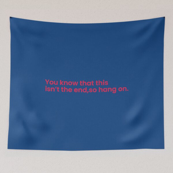 Item preview, You know that this isn’t the end, so hang on - Weezer     designed and sold by SuperbadCo.
