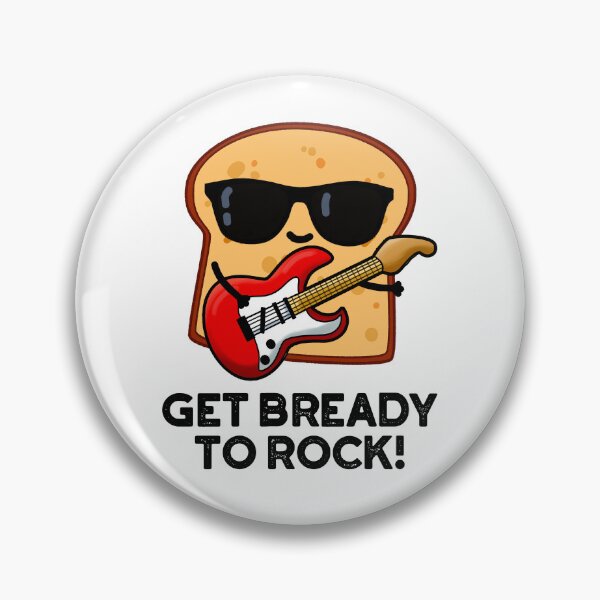 Item preview, Get Bready To Rock Rocker Funny Bread Puns  designed and sold by punnybone.