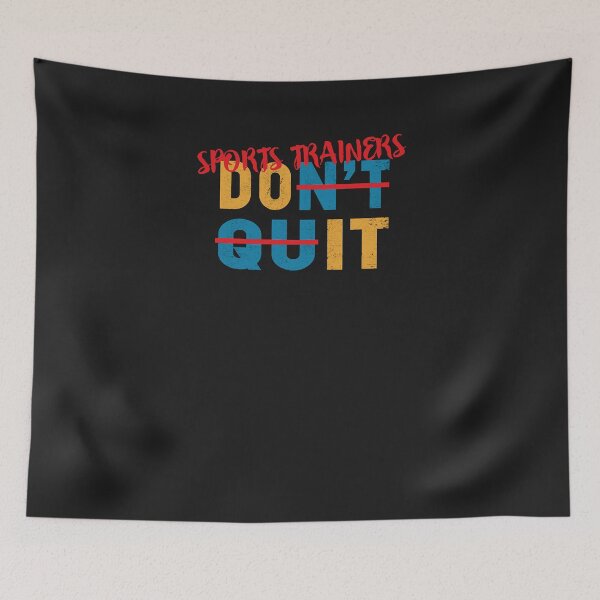 Item preview, Sports trainers never quit designed and sold by SamanthaHohler.