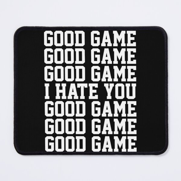 Item preview, Good Game I Hate You Essential T-Shirt designed and sold by laureljusjv.