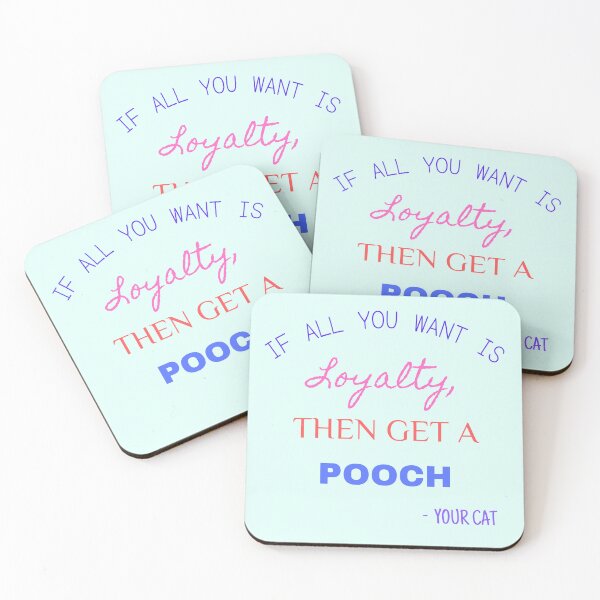 Item preview, If you want loyalty, then get a pooch designed and sold by Endeavour-Tees.