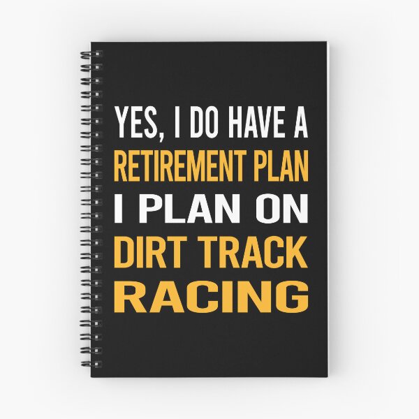 Item preview, My Retirement Plan Dirt Track Racing designed and sold by shannonim7t.