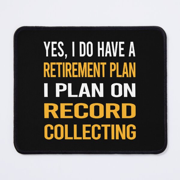Item preview, My Retirement Plan Record Collecting Records designed and sold by shannonim7t.