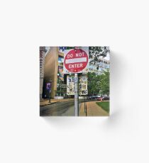 Do Not Enter - But Please Tag Acrylic Block