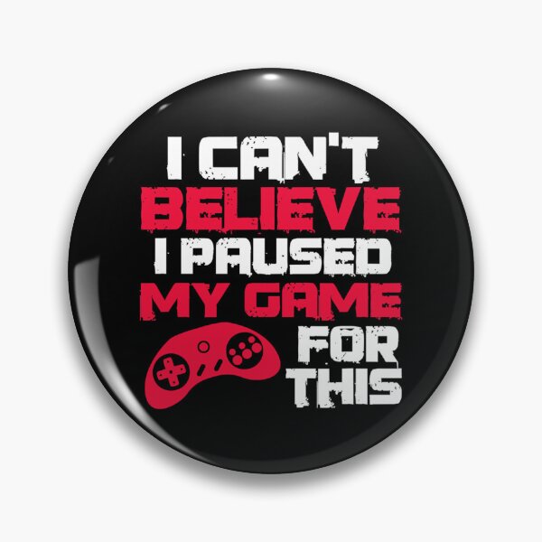 Item preview, I Cant Believe I Paused My Game This Classic T-Shirt designed and sold by ximenagene.