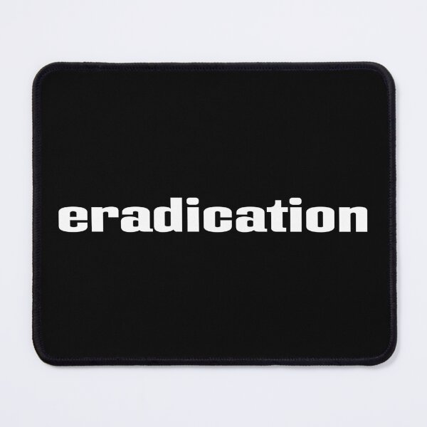 Item preview, Eradication designed and sold by GoodVibesWX9.