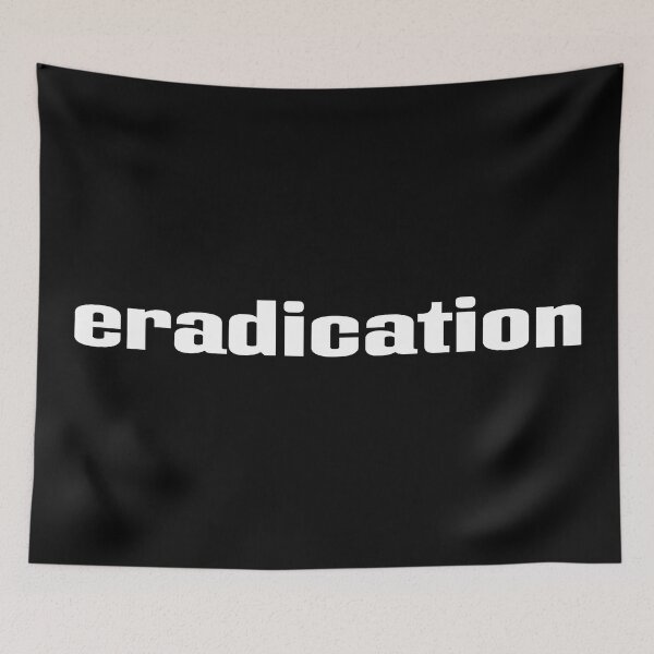 Item preview, Eradication designed and sold by GoodVibesWX9.
