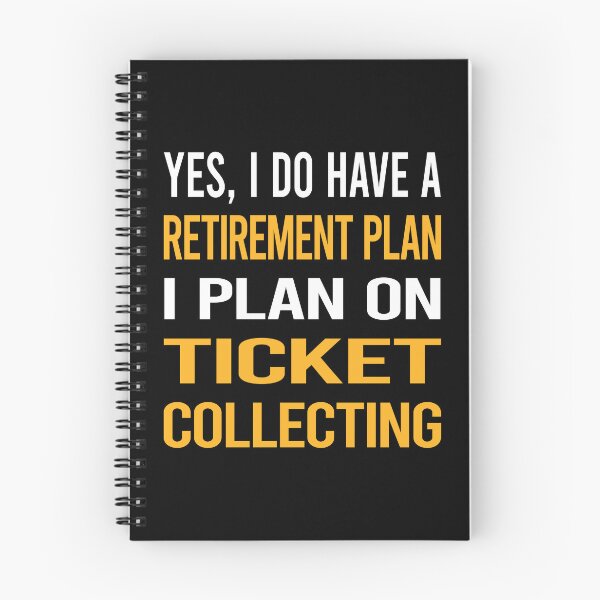 Item preview, My Retirement Plan Ticket Collecting Tickets designed and sold by shannonim7t.