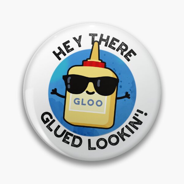 Item preview, Hey There Glued Lookin Funny Glue Puns  designed and sold by punnybone.