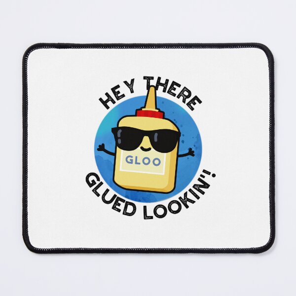 Item preview, Hey There Glued Lookin Funny Glue Puns  designed and sold by punnybone.
