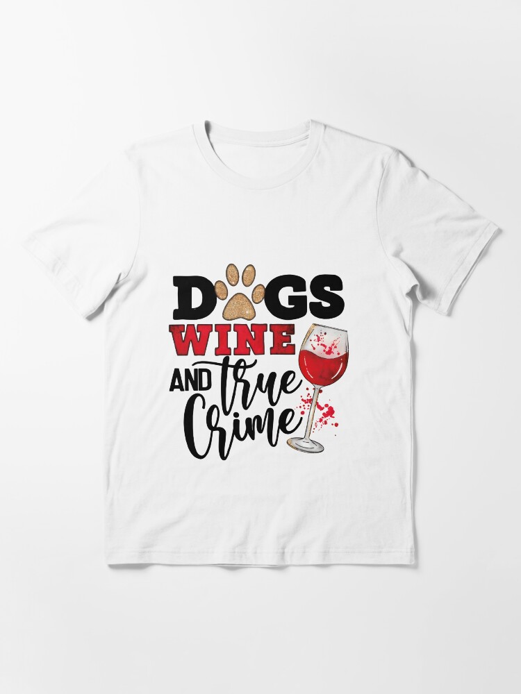 wine dogs and weekends shirt