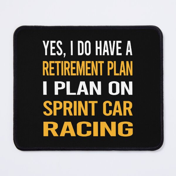 Item preview, My Retirement Plan Sprint Car Cars Racing designed and sold by shannonim7t.