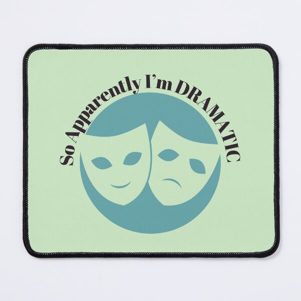 Item preview, Funny Acting | So Apparently I’m Dramatic! designed and sold by Poonam Shinde.