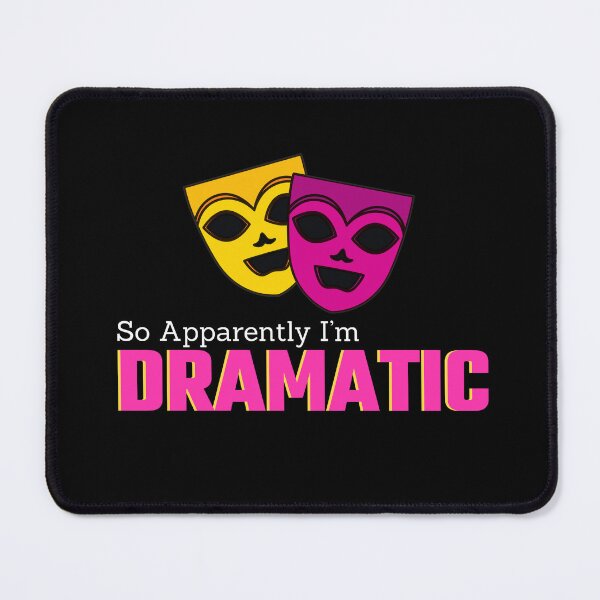 Item preview, Funny Acting | So Apparently I’m Dramatic! designed and sold by Poonam Shinde.