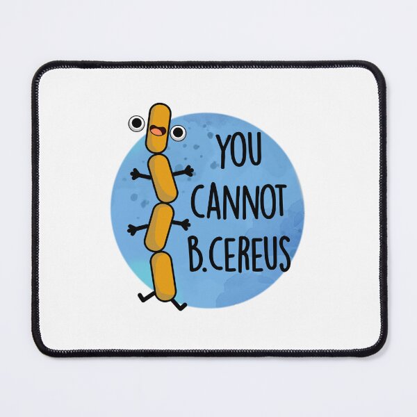 Item preview, B Cereus Funny Bacteria Pun  designed and sold by punnybone.