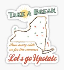 Take a Break Upstate NY Vintage Sticker