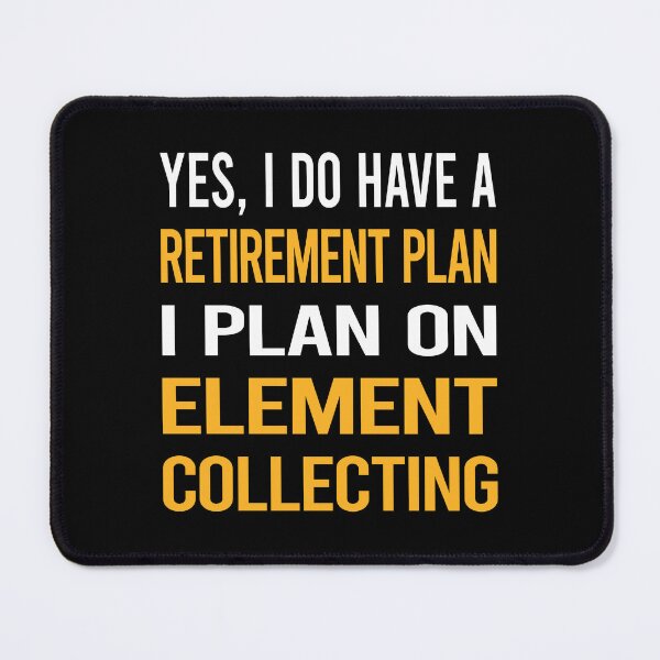 Item preview, My Retirement Plan Element Collecting Elements designed and sold by shannonim7t.