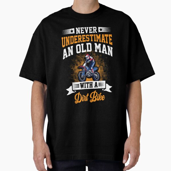 Item preview, MMens Never Underestimate an Old Man with a Dirt Bike Funny Gift designed and sold by Sarena84.