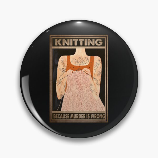 Item preview, Knitting Because Murder Is Wrong, Knitting, Knitting Lover Gift designed and sold by souserlica.
