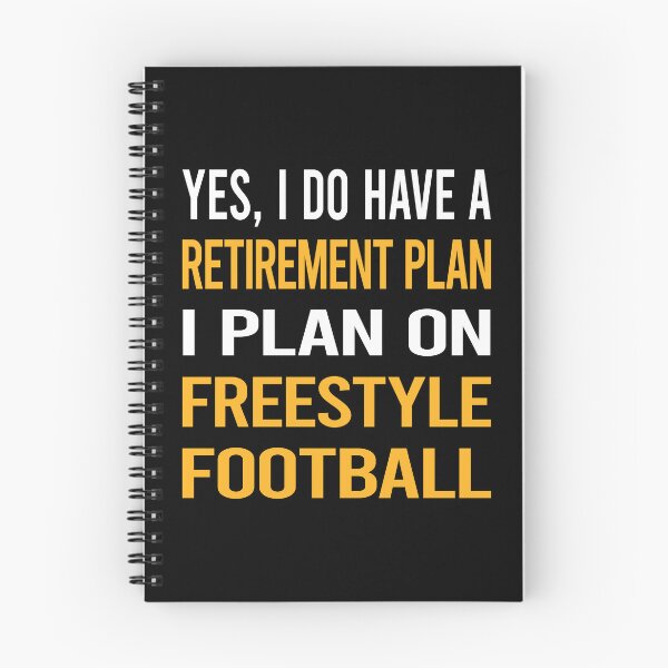Item preview, My Retirement Plan Freestyle Football designed and sold by shannonim7t.