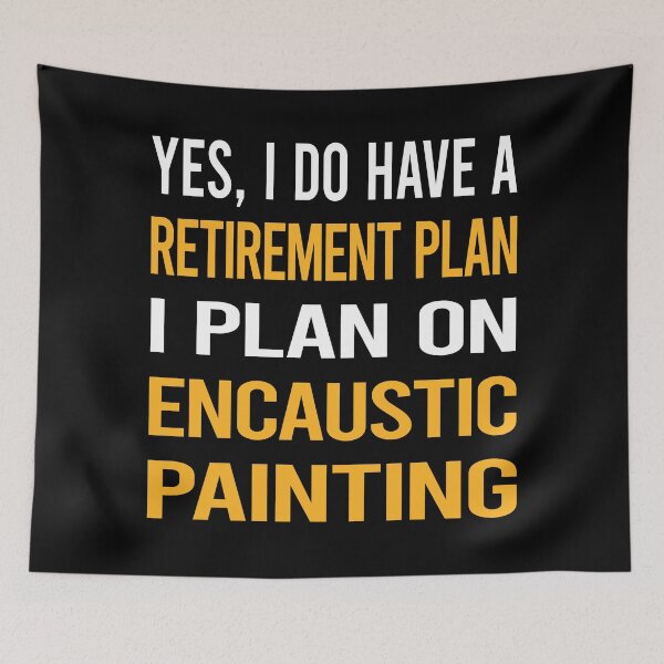 Item preview, My Retirement Plan Encaustic Eainting designed and sold by shannonim7t.