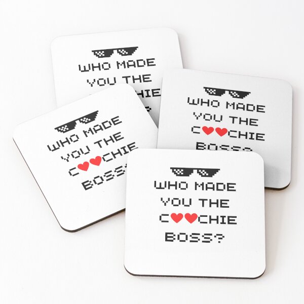 Item preview, Who Made You The Coochie Boss designed and sold by ChristiaWeidema.