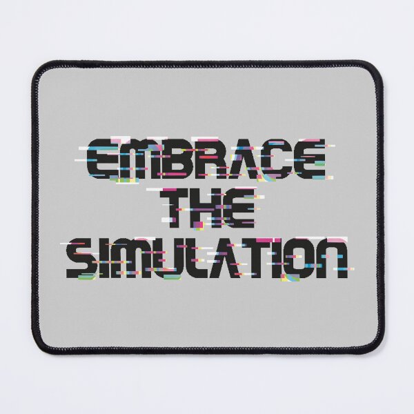 Item preview, Embrace The Simulation -- Black designed and sold by natsdreamlings.