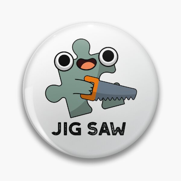 Item preview, Jig Saw Cute Jigsaw Tool Pun designed and sold by punnybone.