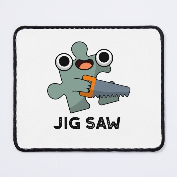 Item preview, Jig Saw Cute Jigsaw Tool Pun designed and sold by punnybone.