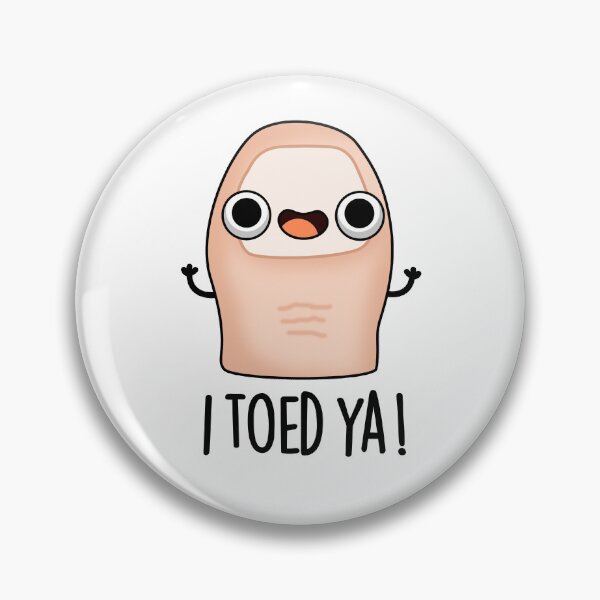 Item preview, I Toed Ya Cute Big Toe Puns designed and sold by punnybone.
