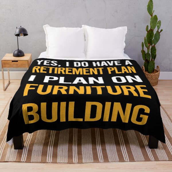 Item preview, My Retirement Plan Furniture Building Carpentry Carpenter designed and sold by shannonim7t.
