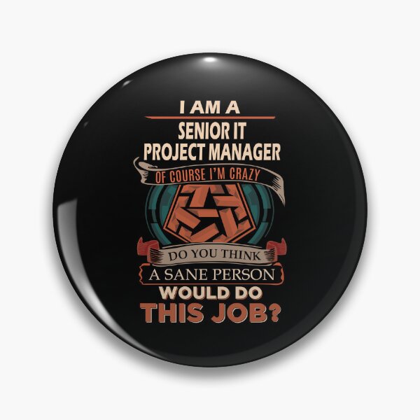Item preview, Senior It Project Manager T Shirt - Sane Person Gift Item Tee designed and sold by watkinsmat.