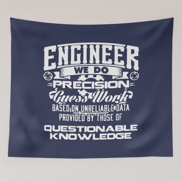 Item preview, Engineers Do Precision Guess Work Engineering designed and sold by WeipPlays.