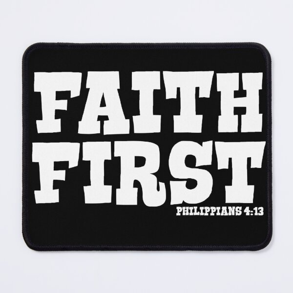 Item preview, FAITH FIRST PHILIPPIANS 4:13 designed and sold by CRINGEWORTHY TEES.
