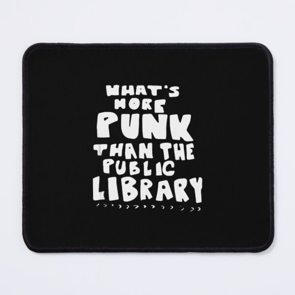 Item preview, What\u2019s-More-Punk-Than-The-Public-Library Librarian designed and sold by AdonisShop.