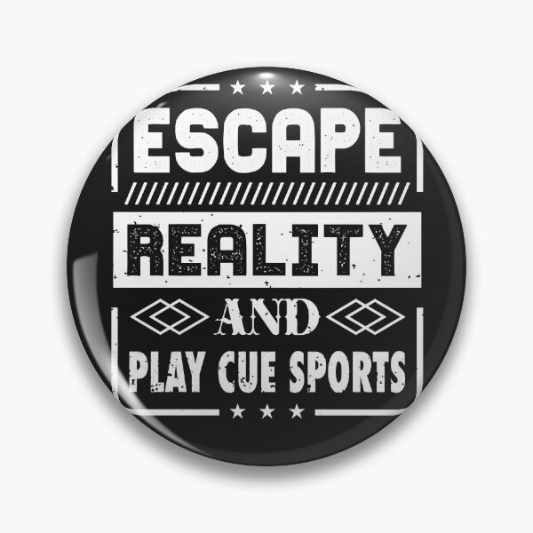 Item preview, Escape reality and play cue sports designed and sold by TimothyJudge.