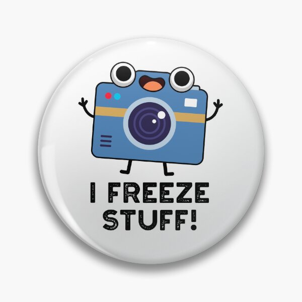 Item preview, I Freeze Stuff Funny Camera Puns  designed and sold by punnybone.