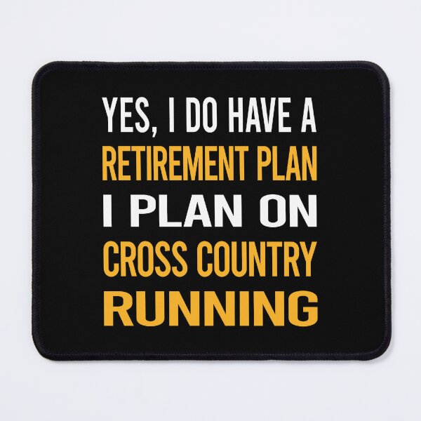 Item preview, My Retirement Plan Cross Country Running XC designed and sold by shannonim7t.