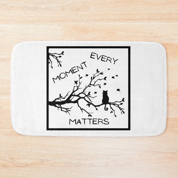 Item preview, Every Moment Matters designed and sold by CreativeMagi.
