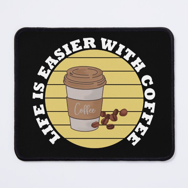 Item preview, Life is easier with coffee T-Shirt and other product. designed and sold by SunriseD.