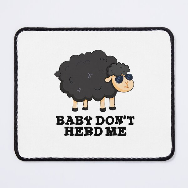 Item preview, Baby Don't Herd Me Funny Black Sheep Puns  designed and sold by punnybone.