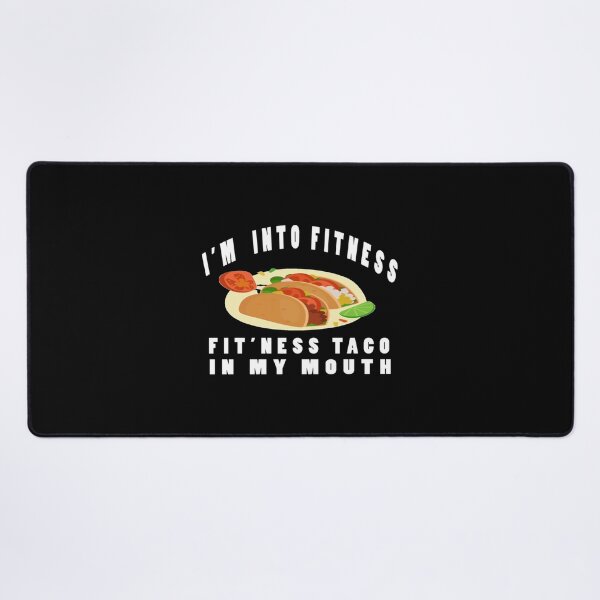 Item preview, I'm Into Fitness Fit'ness Taco In My Mouth Essential T-Shirt designed and sold by contawana1s.