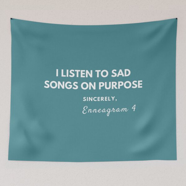 Item preview, Enneagram Personality 4 Individualist Listen To Sad Songs designed and sold by ZinEio.