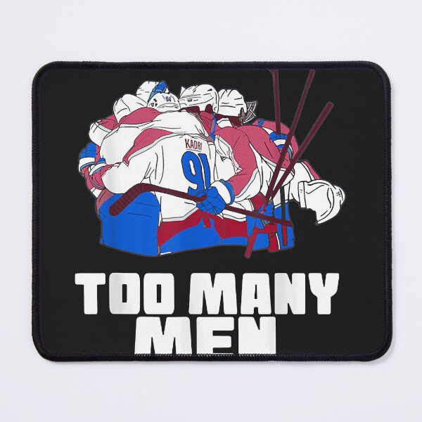 Item preview, Kadri too many me avalanche nazem colorado had too many men designed and sold by DianaLane12.