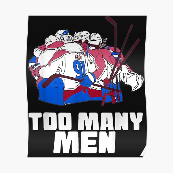Nazem Kadri Too Many Men Shirt Colorado Avalanche Go Avs Go