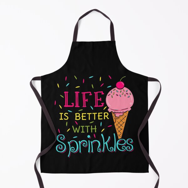Item preview, Life Is Better With Sprinkles Sweet Ice Cream Lover designed and sold by Xtjjae.