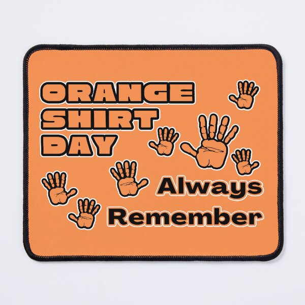 Item preview, Orange Shirt Day Always Remember Indigenous Canada Truth & Reconciliation designed and sold by H3designs.